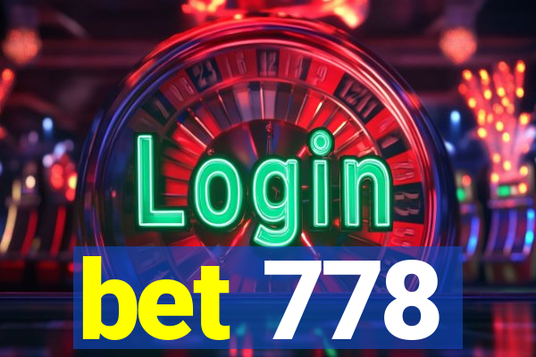 bet 778